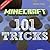 Minecraft: 101 "Little" but Influential Minecraft Tricks inside Minecraft (Minecraft Books)