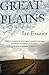 Great Plains by Ian Frazier