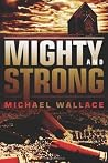 Mighty and Strong