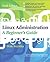 Linux Administration: A Beginners Guide
