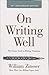 On Writing Well: The Classic Guide to Writing Nonfiction