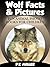 Wolf Facts & Pictures (Fun Animal Photo Books for Children)