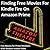 Finding Free Movies For Kindle Fire On Amazon Prime: Free Movies for Prime Members With Amazon Instant Video
