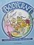 Bodycraft: Health and Beauty the Natural Way