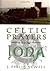 Celtic Prayers from Iona by John Philip Newell