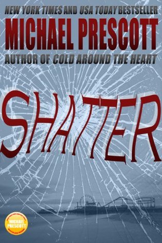 Shatter (Kindle Edition)