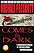 Comes the Dark
