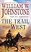 The Trail West by William W. Johnstone