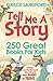 Tell Me A Story: A Parent's Review of 250 Great Books for Kids