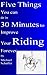 Five Things You Can Do in 30 MInutes to Improve Your Riding F... by Michael Schaffer
