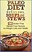 Paleo Soups and Stews - Gluten Free Natural Food Recipes for ... by Larry Haber