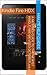 The Newbies Guide to the Kindle Fire Tablet: Covering Fire 7", Fire HD 6, Fire HD 8, Fire HD 10 (Fire OS 5 Bellini Edition)