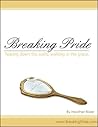 Book cover for Breaking Pride - Tearing Down Walls, Walking in His Grace