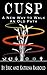CUSP: A New Way to Walk An ...