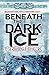 Beneath the Dark Ice (Alex Hunter, #1)