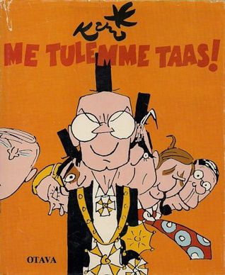 Me tulemme taas!