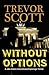 Without Options (Jake Adams International Espionage Thriller #7)
