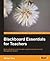 Blackboard Essentials for Teachers