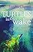 Turtles in Our Wake (Voyager, #2)
