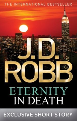 Eternity in Death (In Death #25.5) by J.D. Robb