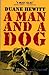 A Man and a Dog by Duane Hewitt