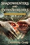 Shadowhunters and Downworlders: A Mortal Instruments Reader Book cover for Shadowhunters and Downworlders: A Mortal Instruments Reader