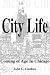 CITY LIFE, COMING OF AGE IN...