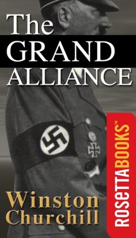 The Grand Alliance: The Second World War, Volume 3 (Winston Churchill World War II Collection)