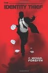 The Identity Thief by C. Michael Forsyth