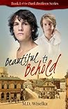 Beautiful to Behold (The Dark Brethren, #1) Beautiful to Behold