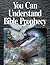 You Can Understand Bible Prophecy