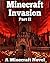 Minecraft Invasion II (Part 2): A Minecraft Novel