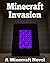 Minecraft Invasion I (Part 1) by Minecraft Books