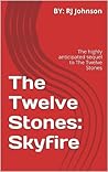 Skyfire (The Twelve Stones book 2)