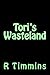 Tori's Wasteland