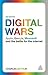 Digital Wars: Apple, Google, Microsoft and the Battle for the Internet