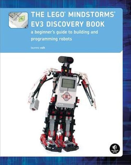 The LEGO MINDSTORMS EV3 Discovery Book: A Beginner's Guide to Building and Programming Robots