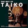 The Way of Taiko: 2nd Edition