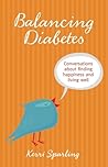 Balancing Diabetes: Conversations About Finding Happiness and Living Well