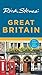 Rick Steves' Great Britain by Rick Steves Rick Steves' Great Britain by Rick Steves