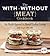 The With or Without Meat Cookbook: The Flexible Approach to Flavorful Diabetes Cooking