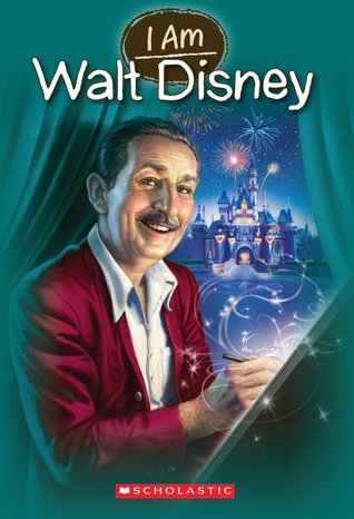 I Am Walt Disney (I Am, #11)