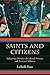 Saints and Citizens: Indigenous Histories of Colonial Missions and Mexican California