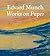 Edvard Munch: Works on Paper