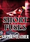 Short Fuses