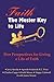 Faith the Master Key to Life by James Strand