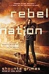 Rebel Nation by Shaunta Grimes
