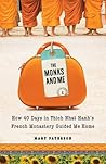 Book cover for The Monks and Me: How 40 Days at Thich Nhat Hanh's French Monastery Guided Me Home