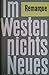 Im Westen Nichts Neues by Erich Maria Remarque