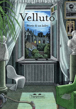 Velluto. Storia di un ladro (Hardcover)